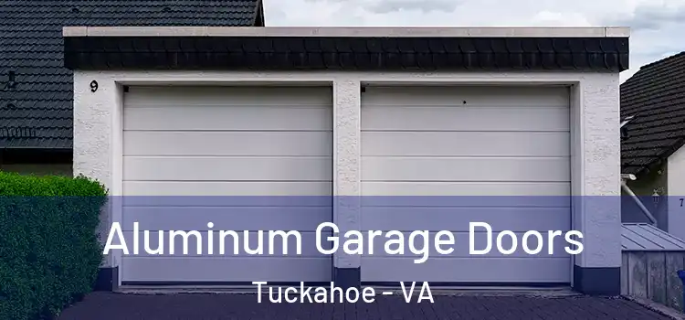  Aluminum Garage Doors Tuckahoe - VA