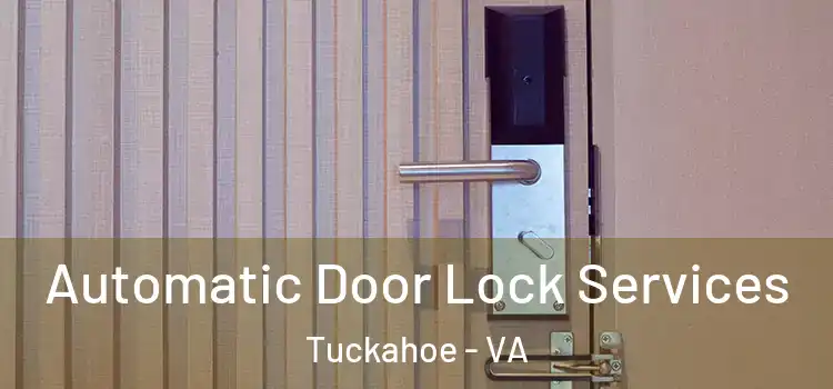 Automatic Door Lock Services Tuckahoe - VA