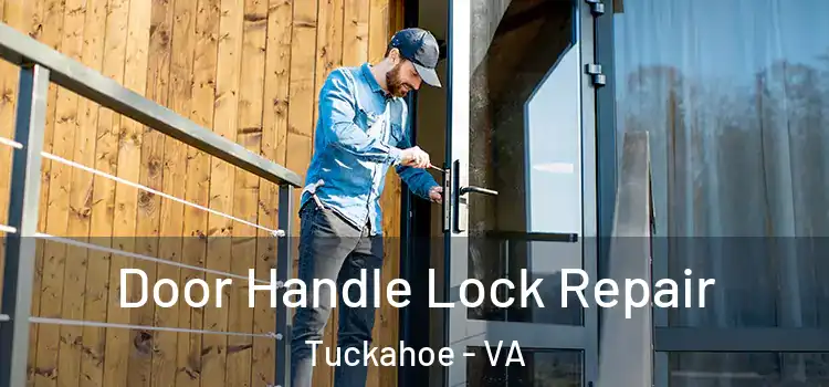 Door Handle Lock Repair Tuckahoe - VA