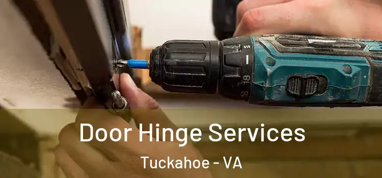 Door Hinge Services Tuckahoe - VA