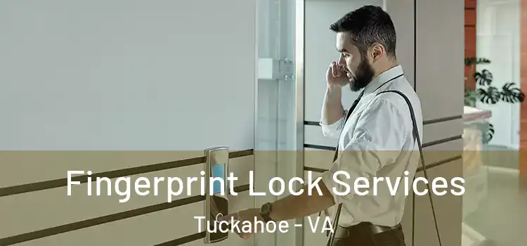 Fingerprint Lock Services Tuckahoe - VA