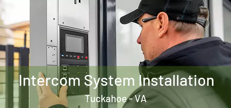 Intercom System Installation Tuckahoe - VA