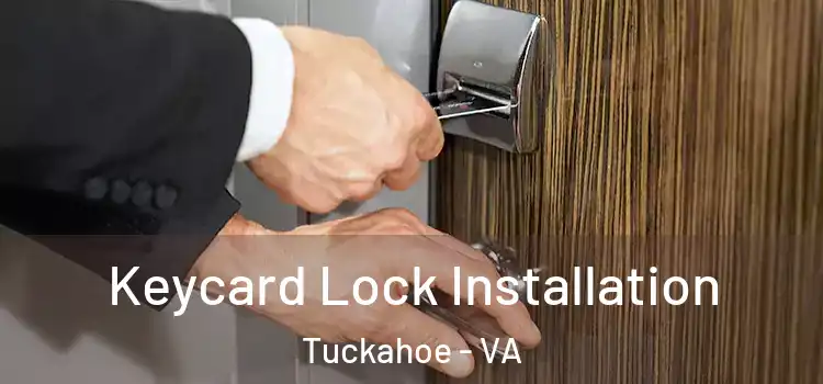 Keycard Lock Installation Tuckahoe - VA