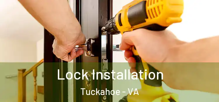 Lock Installation Tuckahoe - VA