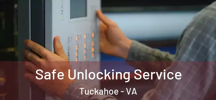 Safe Unlocking Service Tuckahoe - VA