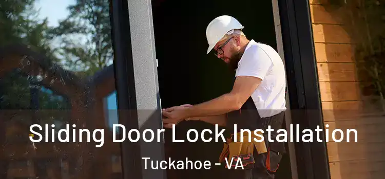 Sliding Door Lock Installation Tuckahoe - VA