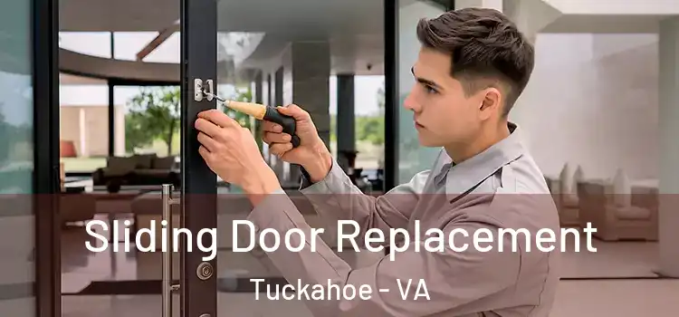 Sliding Door Replacement Tuckahoe - VA