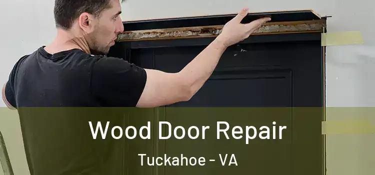 Wood Door Repair Tuckahoe - VA